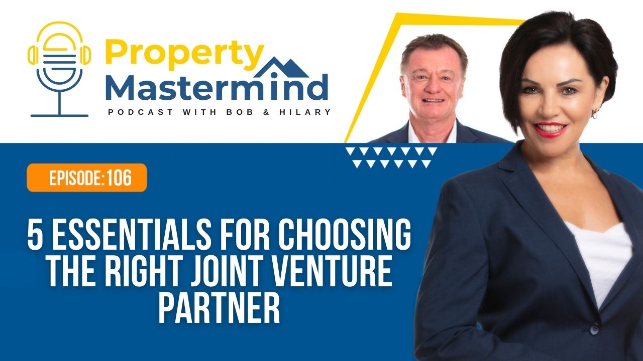 EP 106: 5 Essentials For Choosing The Right Joint Venture Partner