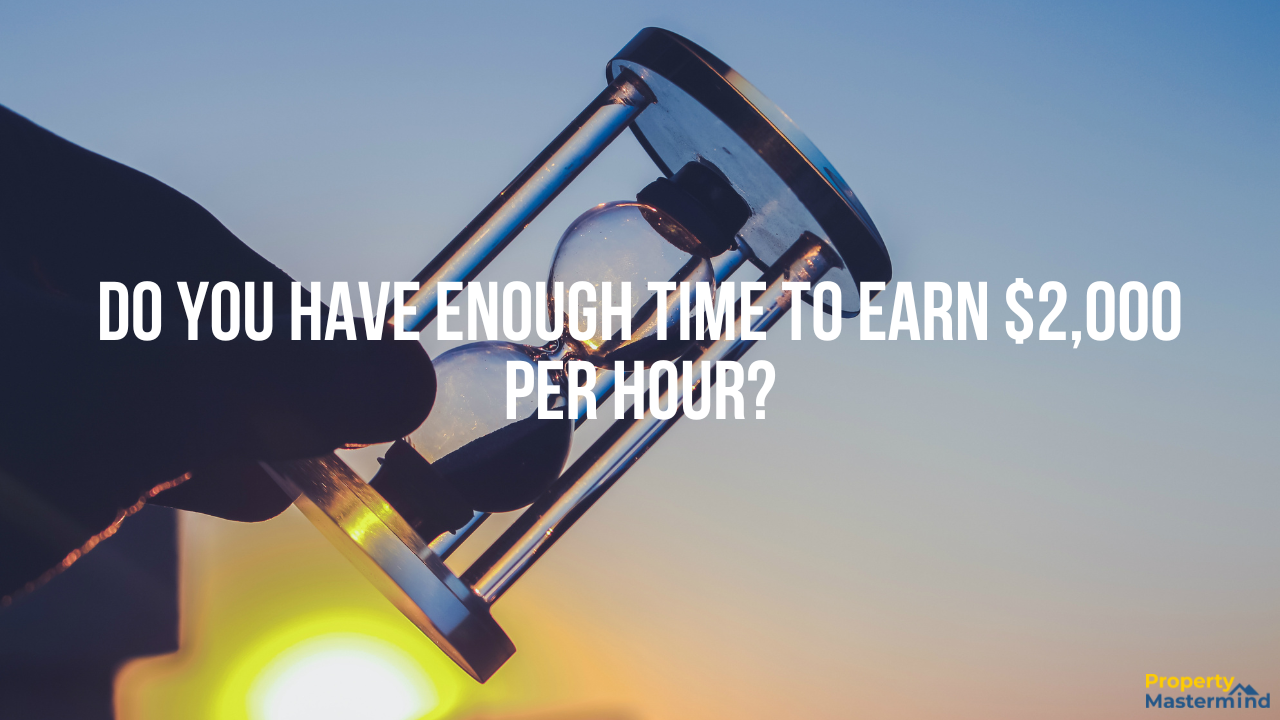 Do You Have Enough Time To Earn $2,000 Per Hour?