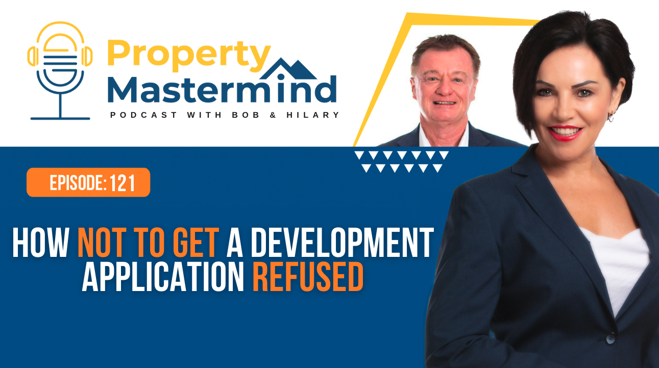 EP 121: How Not to Get a Development Application Refused