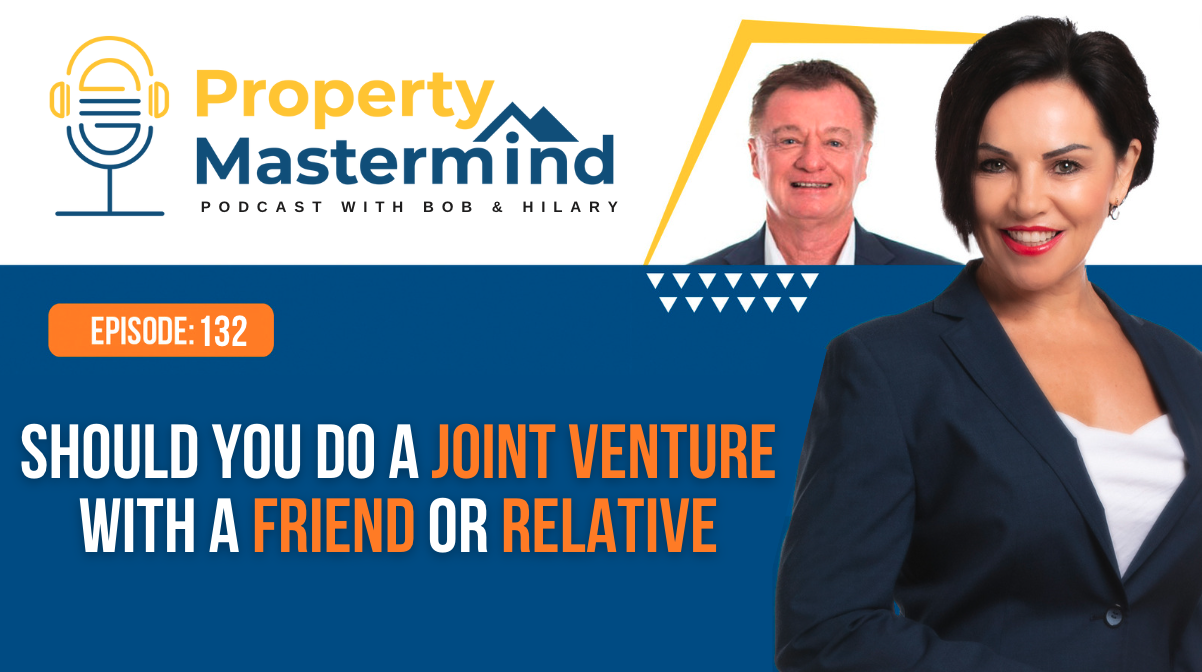 EP 132: Should You Do a Joint Venture With a Friend or Relative