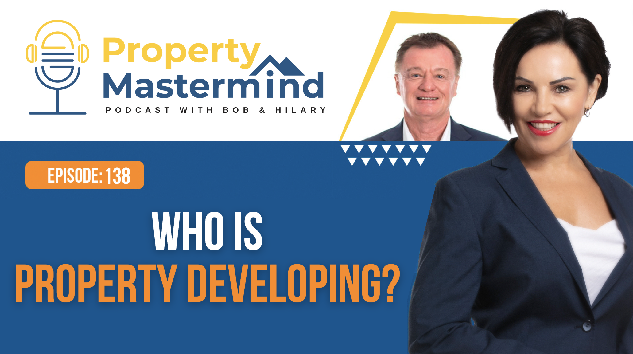 EP 138: Who Is Property Developing