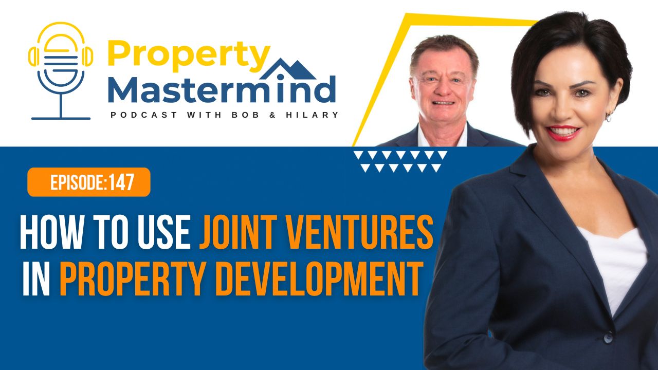 Ep 147: How To Use Joint Ventures In Property Development