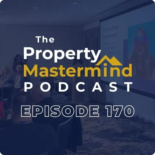 Property Mastermind Podcast episode 170