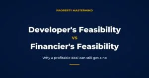 Developer's feasibility vs financier's feasibility